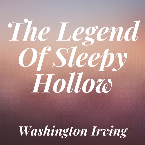 The Legend of Sleepy Hollow