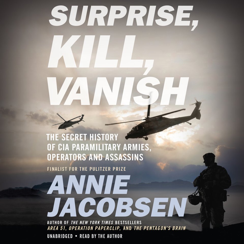 Surprise, Kill, Vanish by Annie Jacobsen - Audiobook