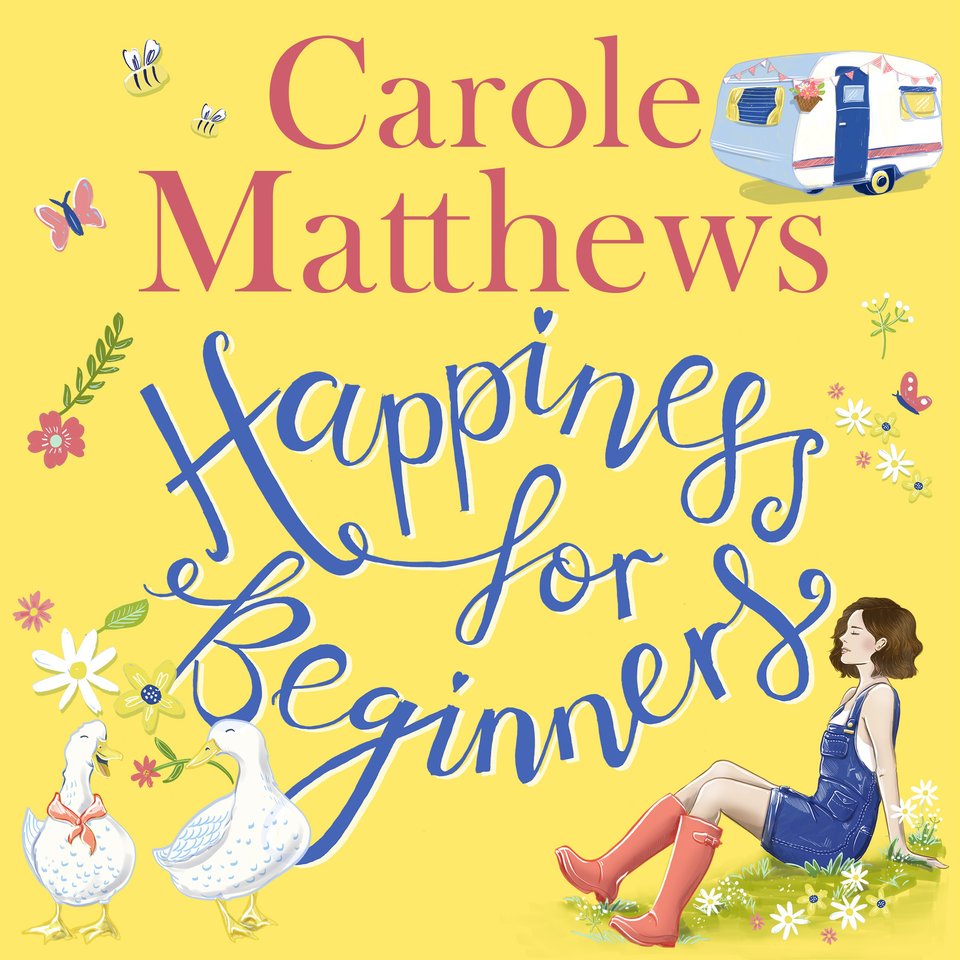 Happiness For Beginners Audiobook By Carole Matthews Chirp