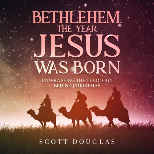 Bethlehem the Year Jesus Was Born