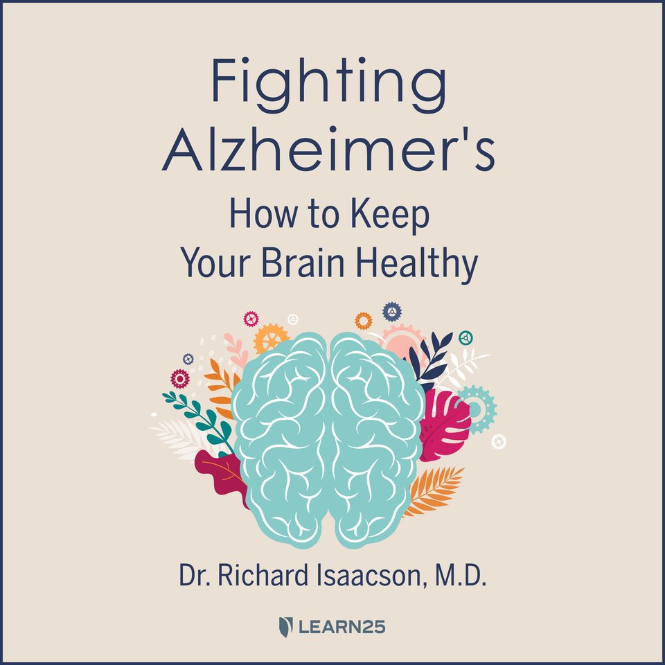 BEST PRICE EVER on this informative 12-lecture audio course!<br><br>Fighting Alzheimer's:<br>How to Keep Your Brain Healthy