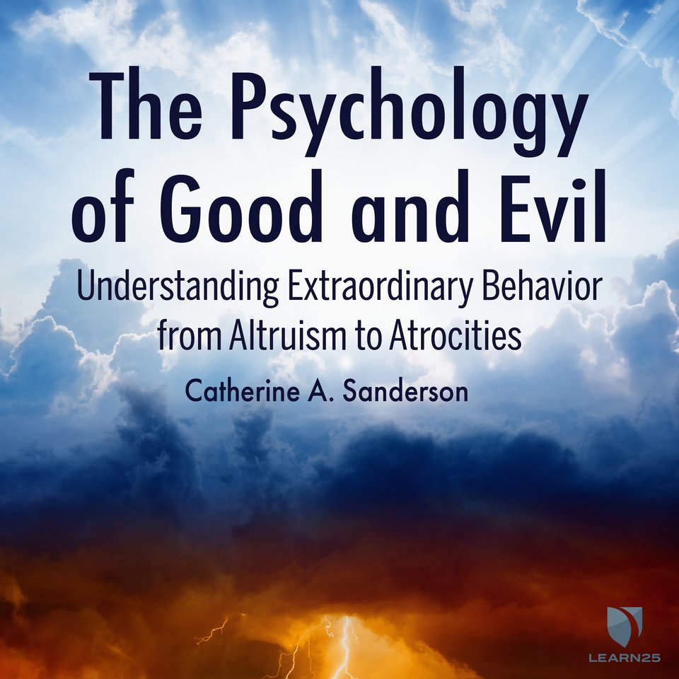 the-psychology-of-good-and-evil-by-catherine-a-sanderson-audiobook