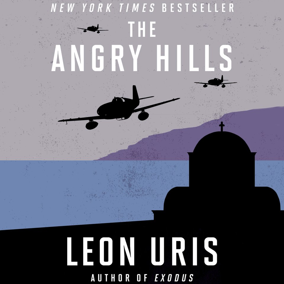 The Angry Hills by Leon Uris