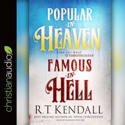 Popular in Heaven Famous in Hell