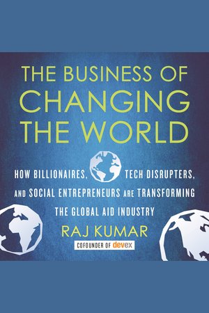 The Business Of Changing The World Nook Audiobooks