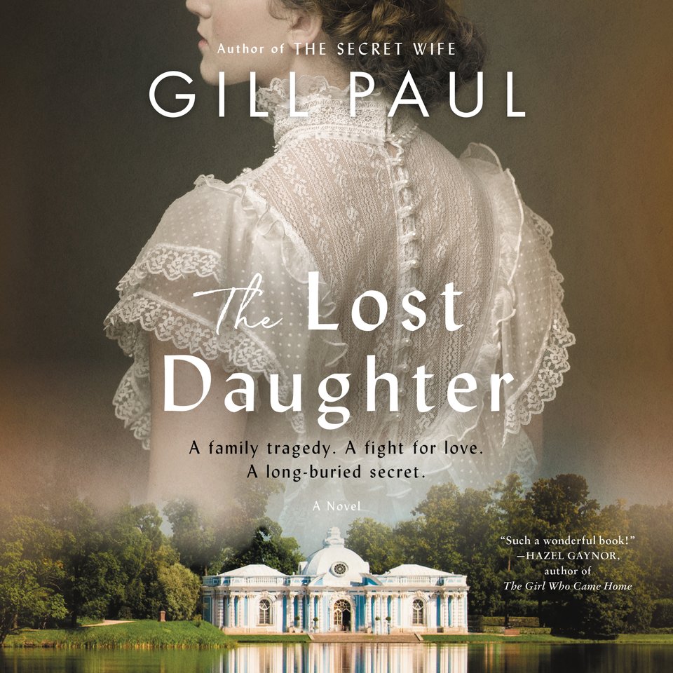 The Lost Daughter Streaming The Lost Daughter - Audiobook, by Gill Paul | Chirp
