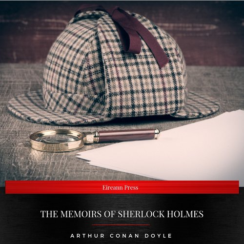 The Memoirs of Sherlock Holmes