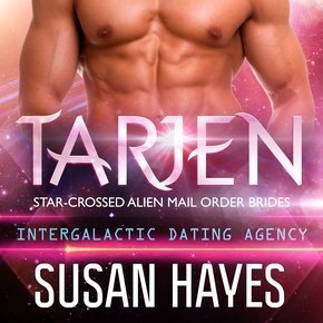 Tarjen: Star-Crossed Alien Mail Order Brides (Intergalactic Dating Agency) thumbnail