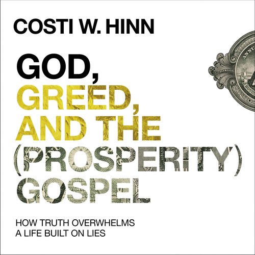 God Greed and the (Prosperity) Gospel