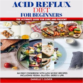 ACID REFLUX DIET FOR BEGINNERS thumbnail