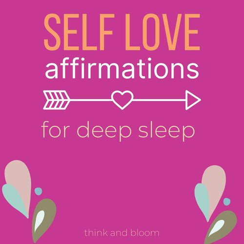 Self-Love Affirmations For Deep Sleep