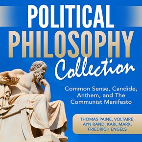 Political Philosophy Collection: Common Sense Candide Anthem and The Communist Manifesto thumbnail