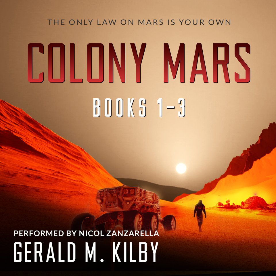 Colony Mars by Gerald M. Kilby