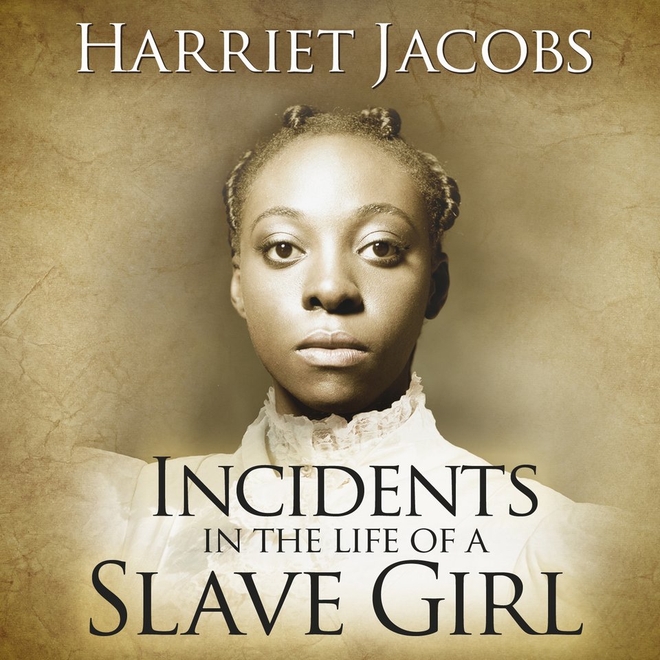 Incidents in the Life of a Slave Girl Audiobook, by Harriet Ann