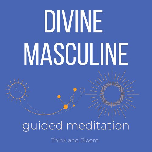 Divine Masculine Guided Meditation