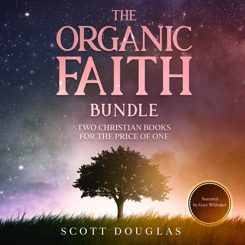 The Organic Faith Bundle