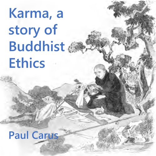 Karma a story of Buddhist Ethics