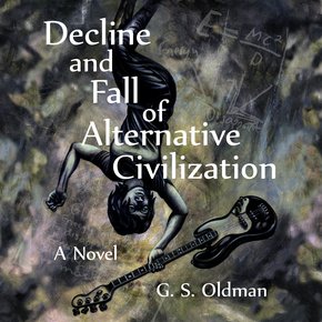Decline and Fall of Alternative Civilization thumbnail