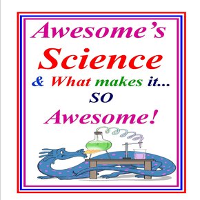 Awesome Science & What Makes Science So Awesome! thumbnail
