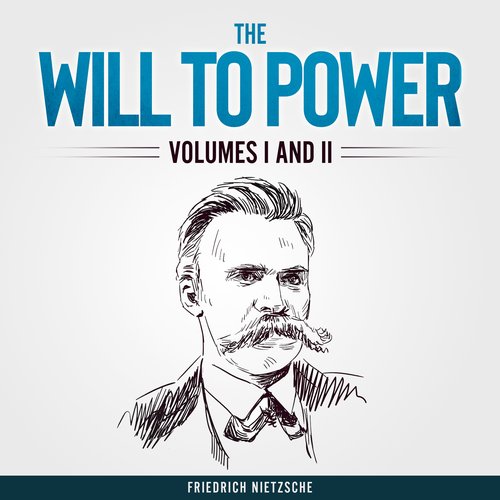 Will to Power The (Unabridged)