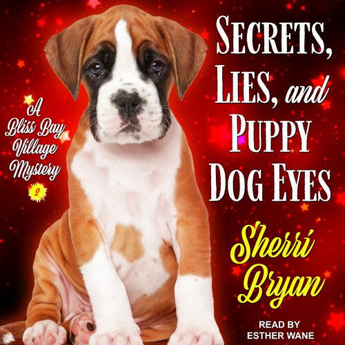 Secrets Lies and Puppy Dog Eyes