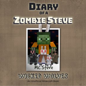 Diary Of A Zombie Steve Book 6 - Wicked Wolves thumbnail
