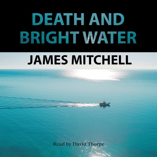 Death and Bright Water