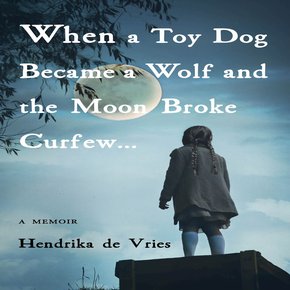 WHEN A TOY DOG BECAME A WOLF AND THE MOON BROKE CURFEW thumbnail