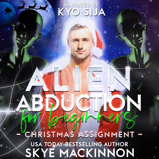 Alien Abduction for Beginners: Christmas Assignment