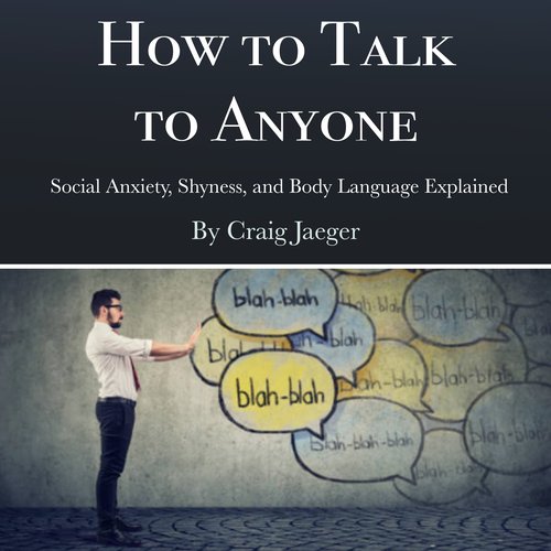 How to Talk to Anyone