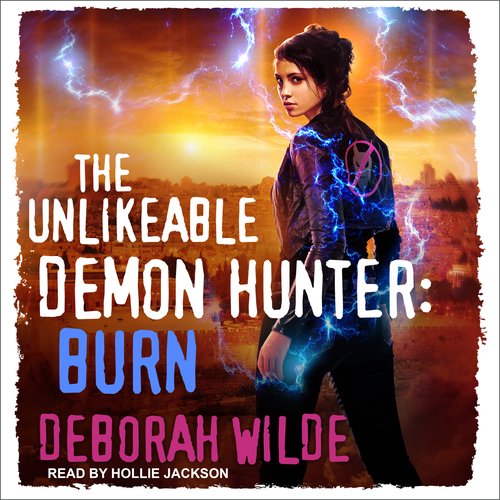 Unlikeable Demon Hunter The: Burn