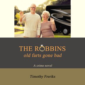 Robbins The: Old Farts Gone Bad thumbnail