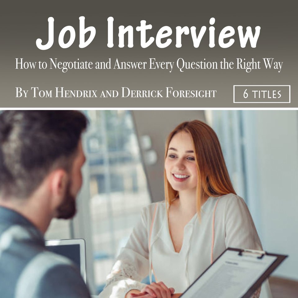 Job Interview by Tom Hendrix & Derrick Foresight - Audiobook