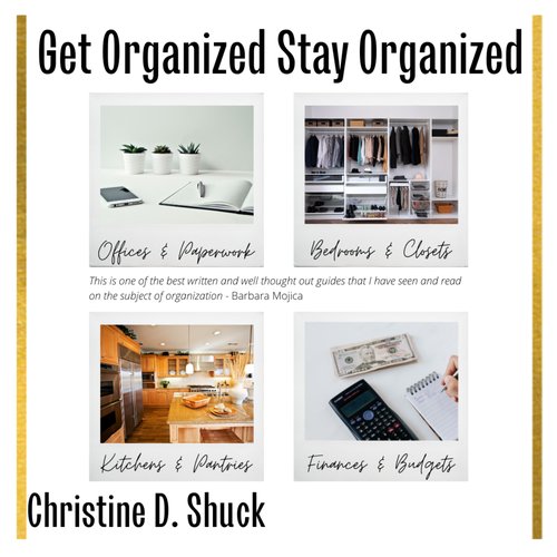 Get Organized Stay Organized