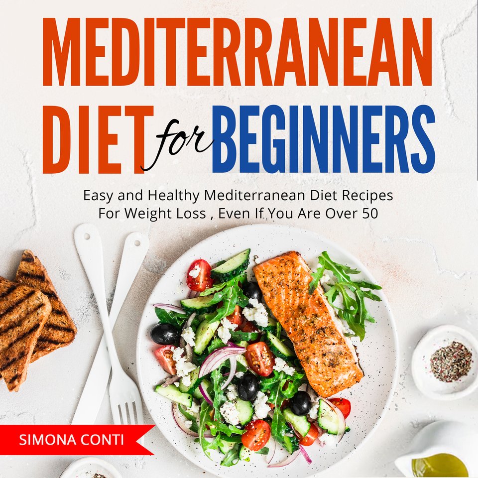 Mediterranean Diet For Beginners by Simona conti - Audiobook