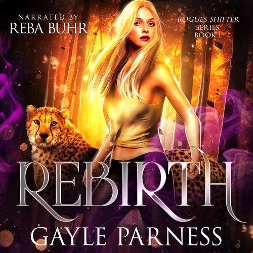 Rebirth (Rogues Shifter Series Book 1)