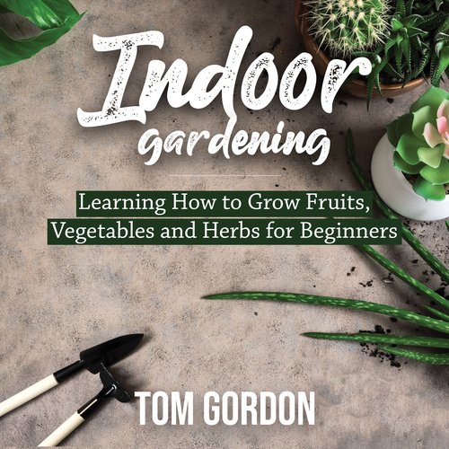 Indoor Gardening