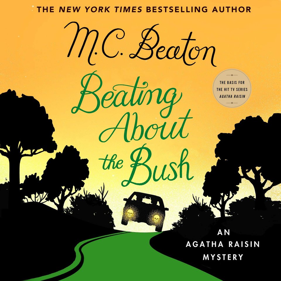 Beating About the Bush by M. C. Beaton
