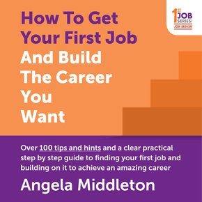 How To Get Your First Job And Build The Career You Want thumbnail