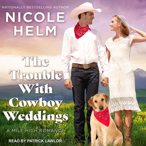 The Trouble With Cowboy Weddings