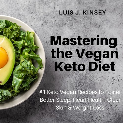 Mastering the Vegan Keto Diet