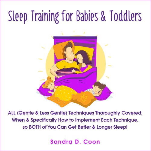 Sleep Training for Babies & Toddlers