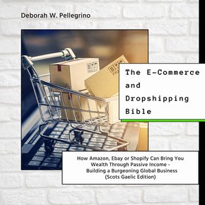 The E-Commerce and Dropshipping Bible thumbnail
