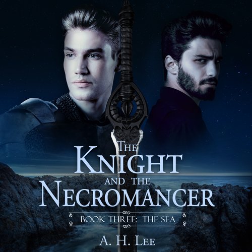 Knight and the Necromancer The - Book 3: The Sea