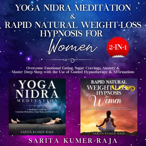 Yoga Nidra Meditation & Rapid Natural Weight-Loss Hypnosis for Women 2-IN1