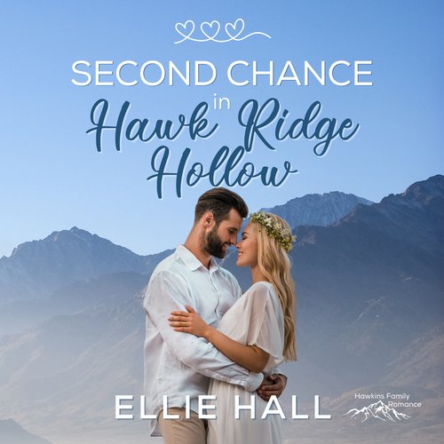 Second Chance in Hawk Ridge Hollow