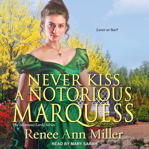 Never Kiss A Notorious Marquess