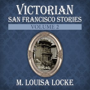 Victorian San Francisco Stories thumbnail