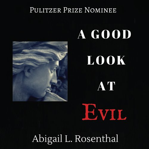 A Good Look At Evil