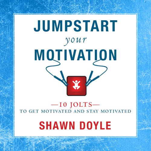 Jumpstart Your Motivation